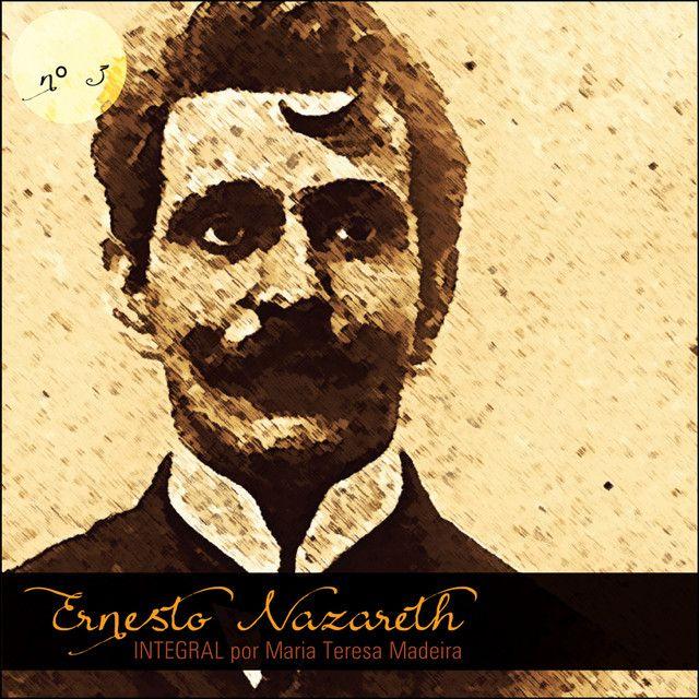 Portada de Álbum "Ernesto Nazareth Integral 03", de Ernesto Nazareth