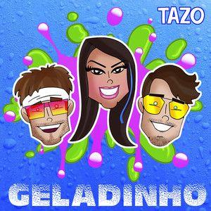 Portada de Sencillo/EP "Geladinho ", de TAZO