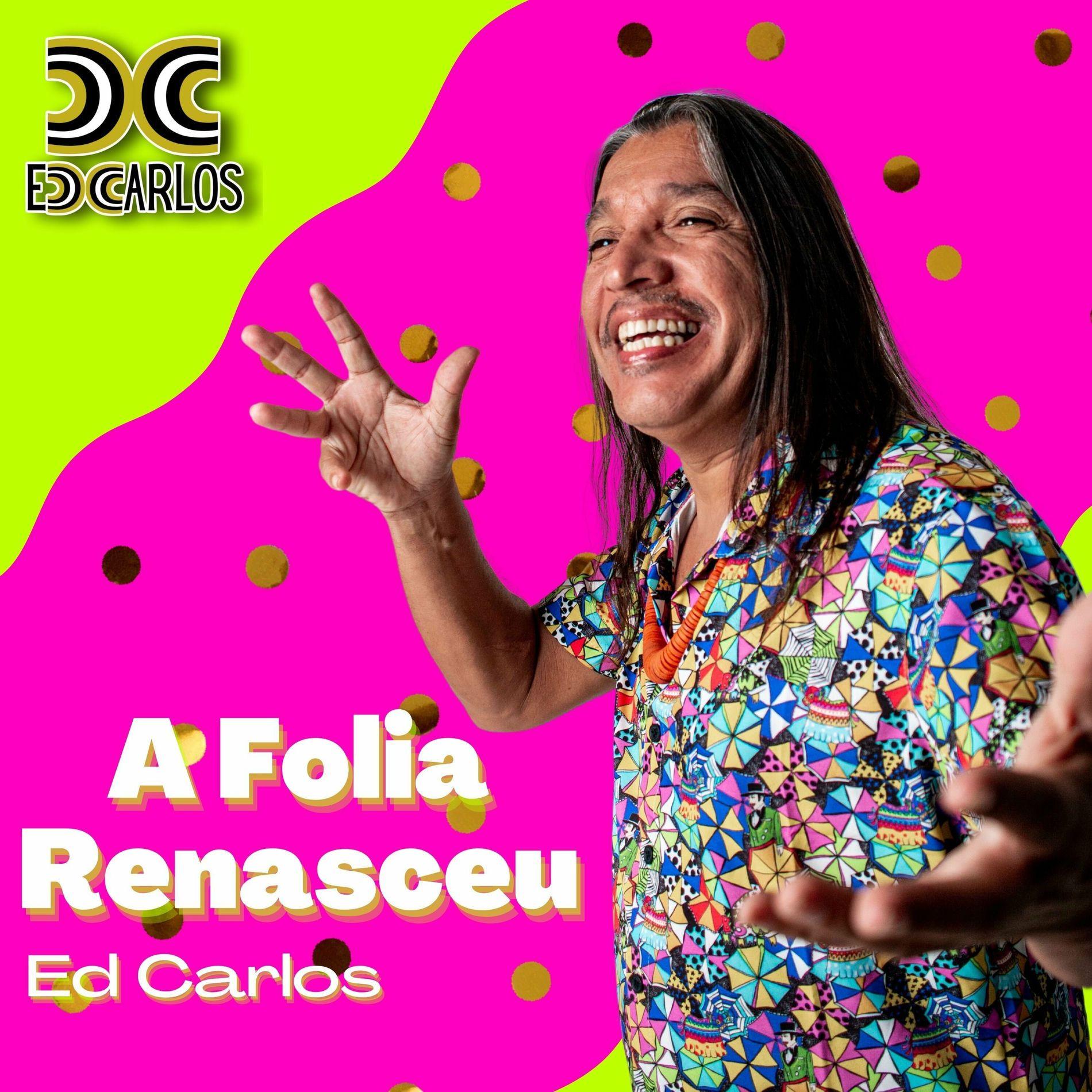 Portada de Sencillo/EP "A Folia Renasceu", de Ed Carlos (PE)
