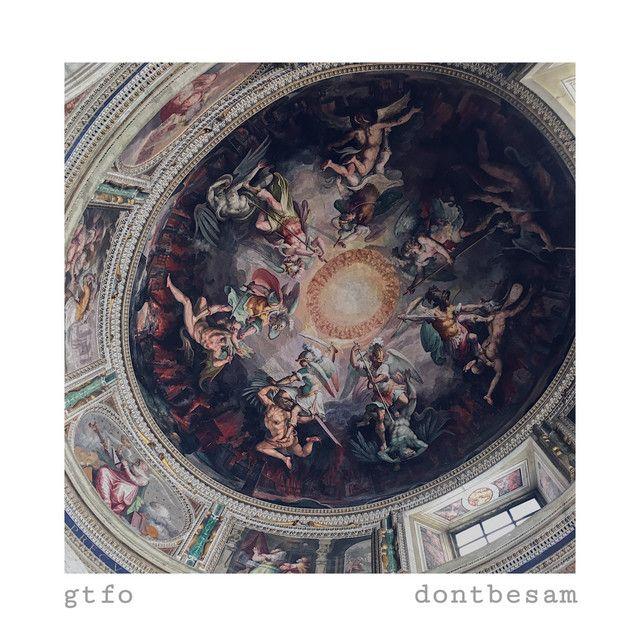 Capa do Single/EP "gtfo", de Dontbesam