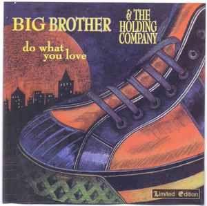 Portada de Álbum "Do What You Love", de Big Brother and The Holding Company