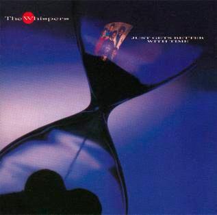 Portada de Álbum "Just Gets Better With Time", de The Whispers