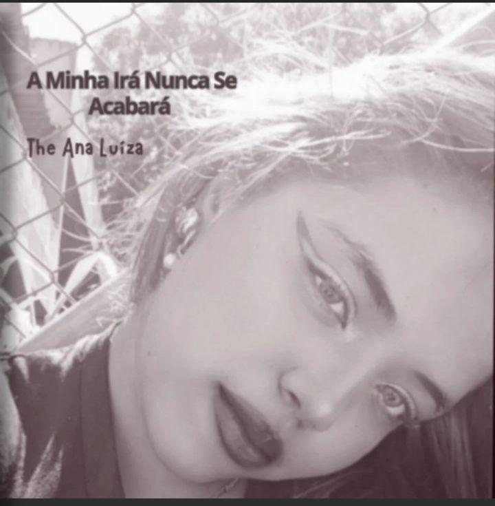 Portada de Sencillo/EP "A Minha Irá Nunca Sé Acabará", de The Ana Luiza
