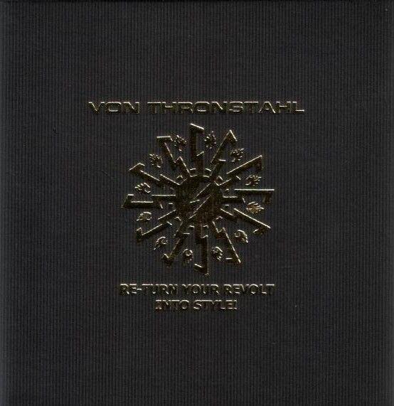 Capa do Álbum "Re-turn Your Revolt Into Style!", de Von Thronstahl
