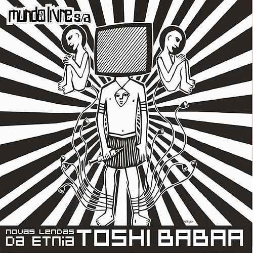Portada de Álbum "Novas Lendas da Etnia Toshi Babaa", de Mundo Livre S/A