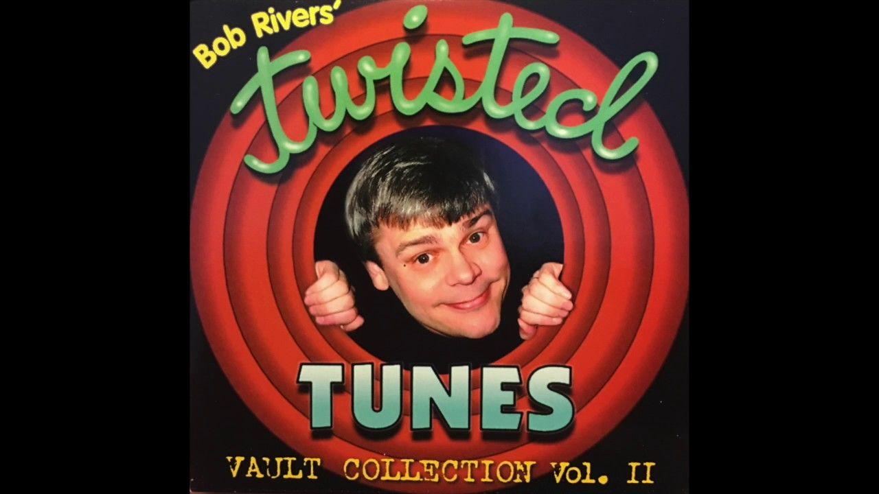 Portada de Álbum "Twisted Tunes Vault Collection - Vol. II", de Bob Rivers