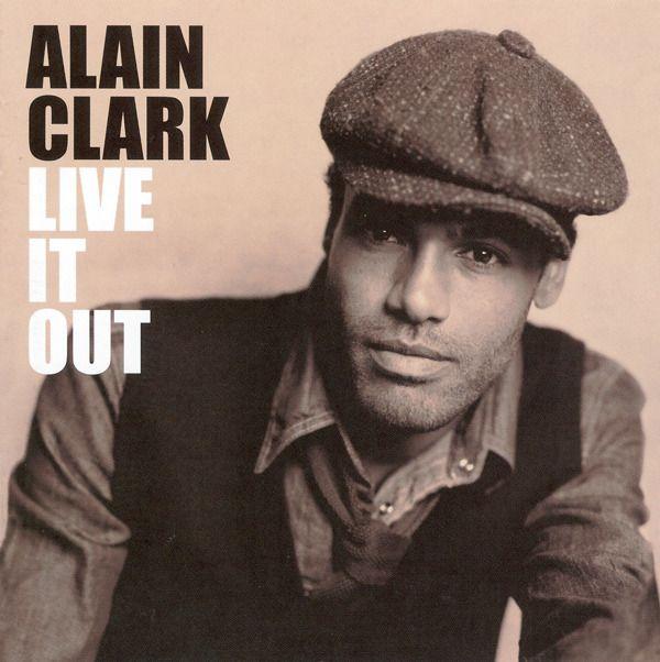 Capa do Álbum "Live It Out", de Alain Clark