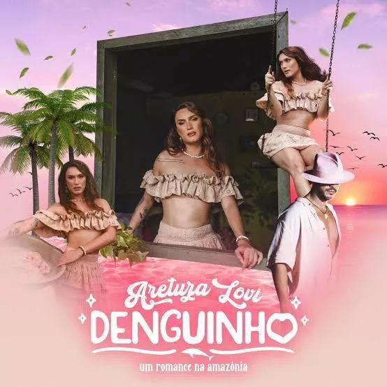 Portada de Sencillo/EP "Denguinho", de Aretuza Lovi