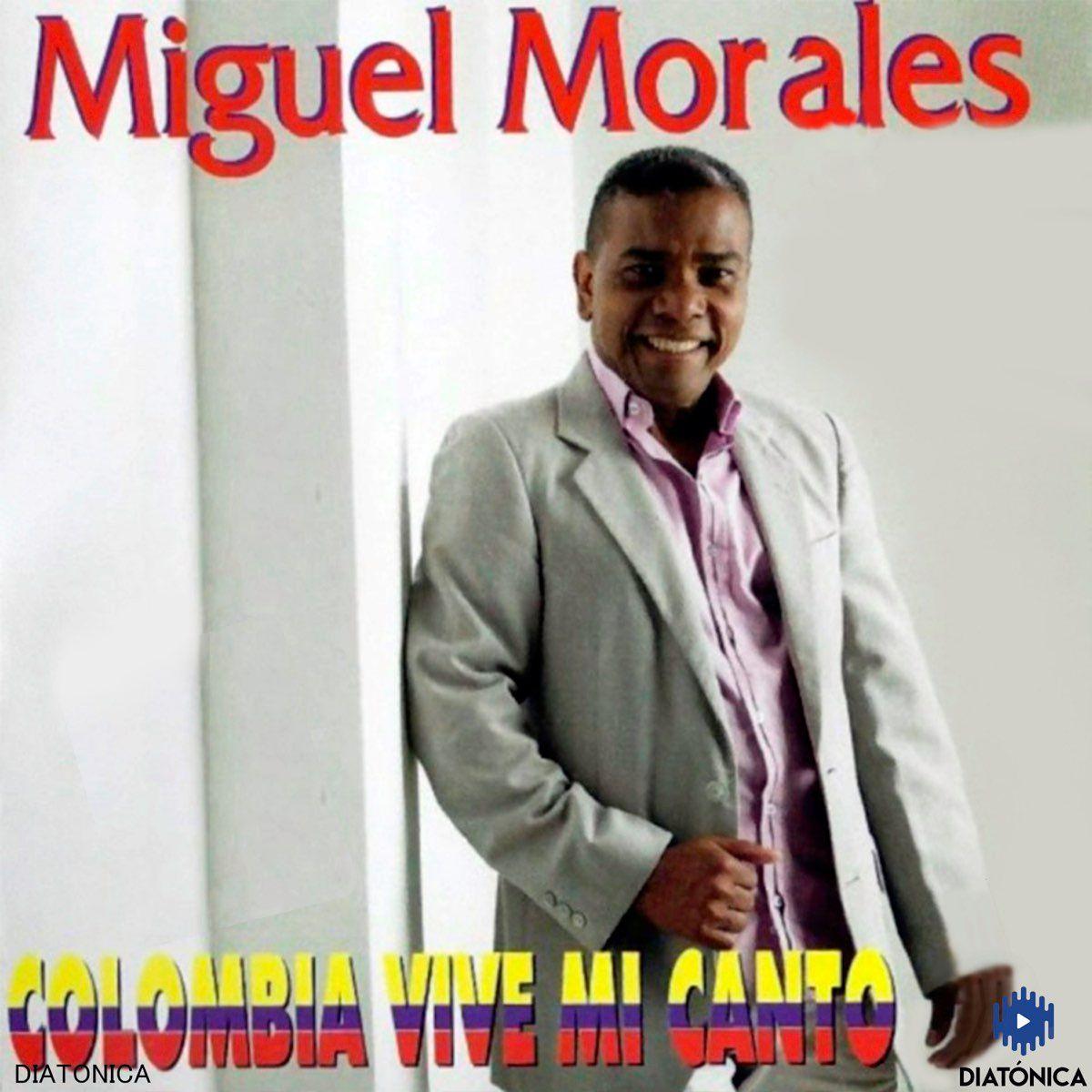 Capa do Álbum "Colombia Vive Mi Canto", de Miguel Morales