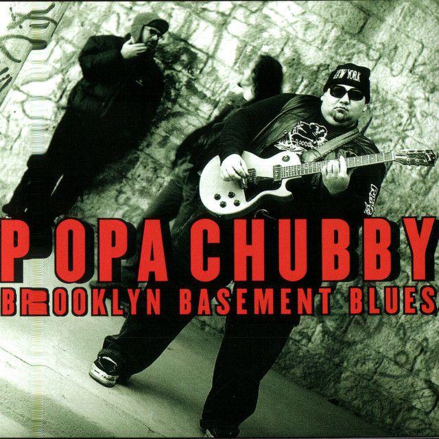 Portada de Álbum "Brooklyn Basement Blues", de Popa Chubby