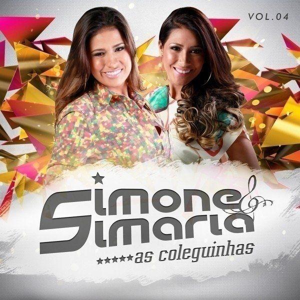Portada de Álbum "Simone e Simaria As Coleguinhas (Vol. 4)", de Simone & Simaria