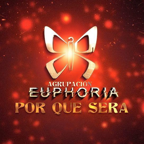 Portada de Sencillo/EP "Por Que Sera", de Agrupación Euphoria