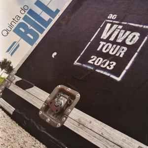 Capa do Álbum "Ao Vivo Tour 2003", de Quinta do Bill