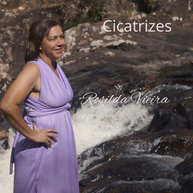 Portada de Sencillo/EP "Cicatrizes ", de Rosilda Vieira