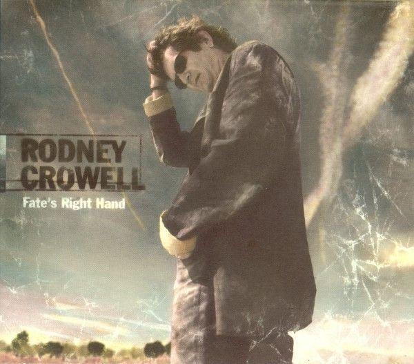 Portada de Álbum "Fate's Right Hand", de Rodney Crowell
