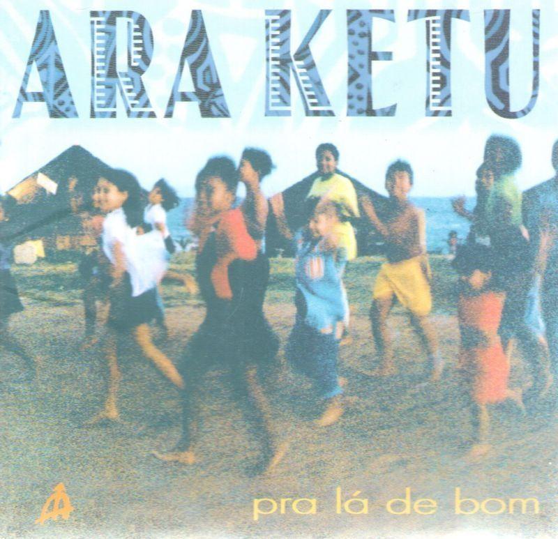 Portada de Álbum "Pra Lá De Bom", de Ara Ketu