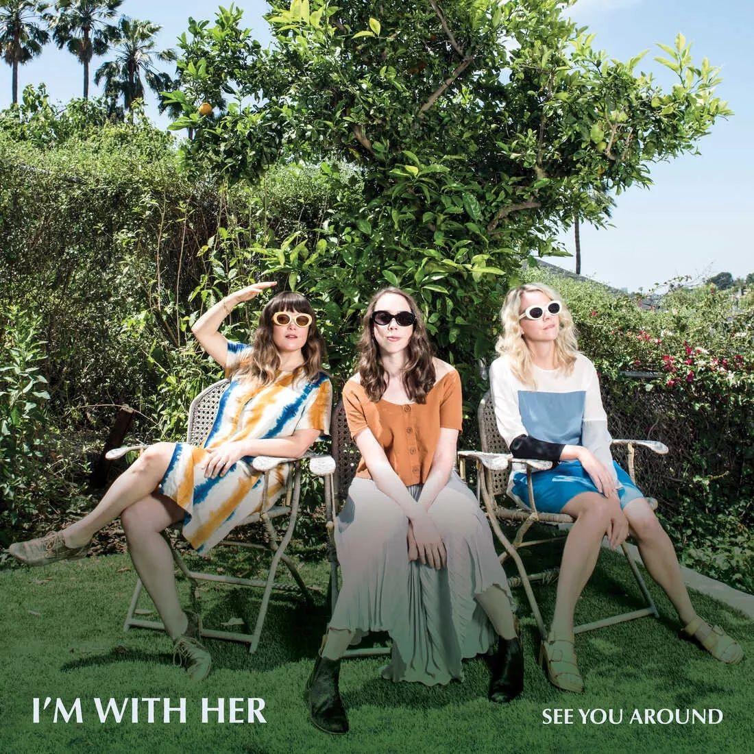 Portada de Álbum "See You Around", de I'm With Her
