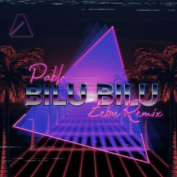 Portada de Sencillo/EP "Bilu Bilu (Zabu Remix)", de Pablo