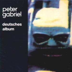 Capa do Álbum "Deutsches Album", de Peter Gabriel