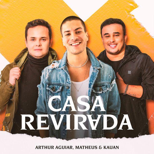 Capa do Single/EP "Casa Revirada (part. Matheus & Kauan)", de Arthur Aguiar