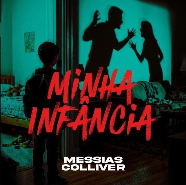 Portada de Sencillo/EP "Minha Infância", de Messias Colliver