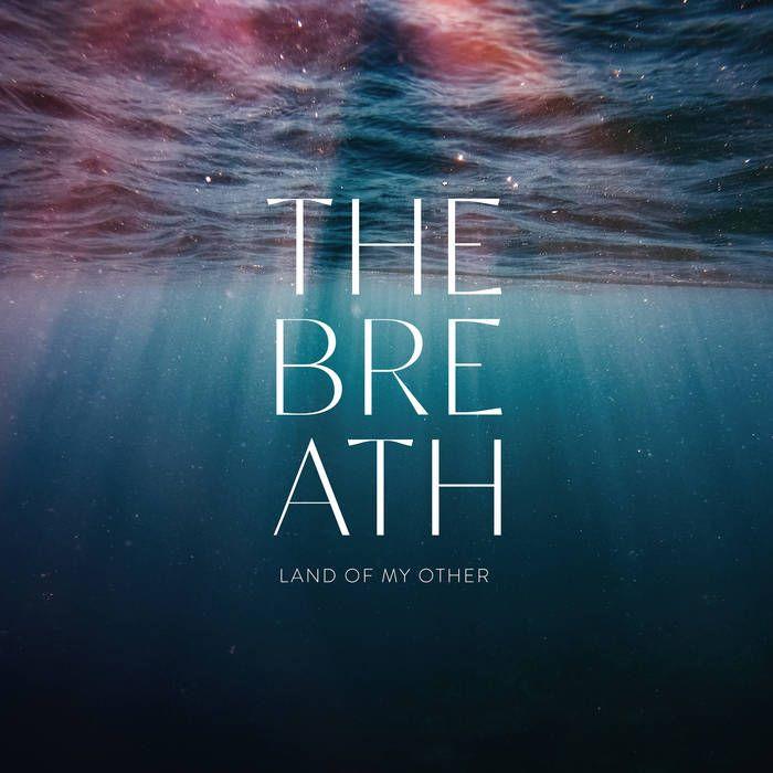 Capa do Álbum "Land Of My Other", de The Breath