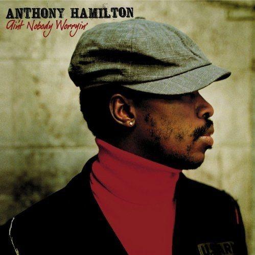 Capa do Álbum "Ain't Nobody Worryin'", de Anthony Hamilton