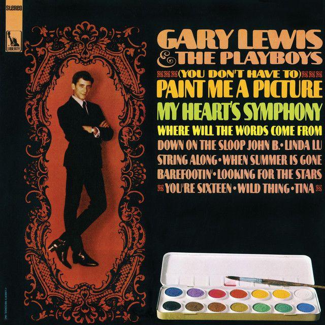 Album cover of "(You Don't Have To) Paint Me a Picture" by Gary Lewis And The Playboys