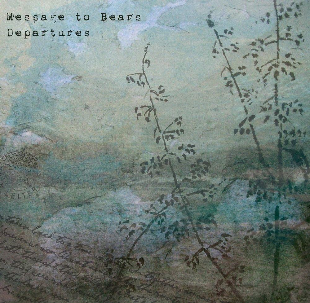 Portada de Álbum "Departures", de Message To Bears