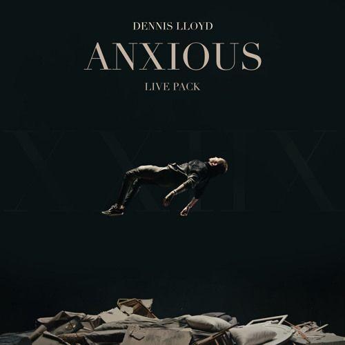 Single/EP cover of "Anxious (Live Pack)" by Dennis Lloyd