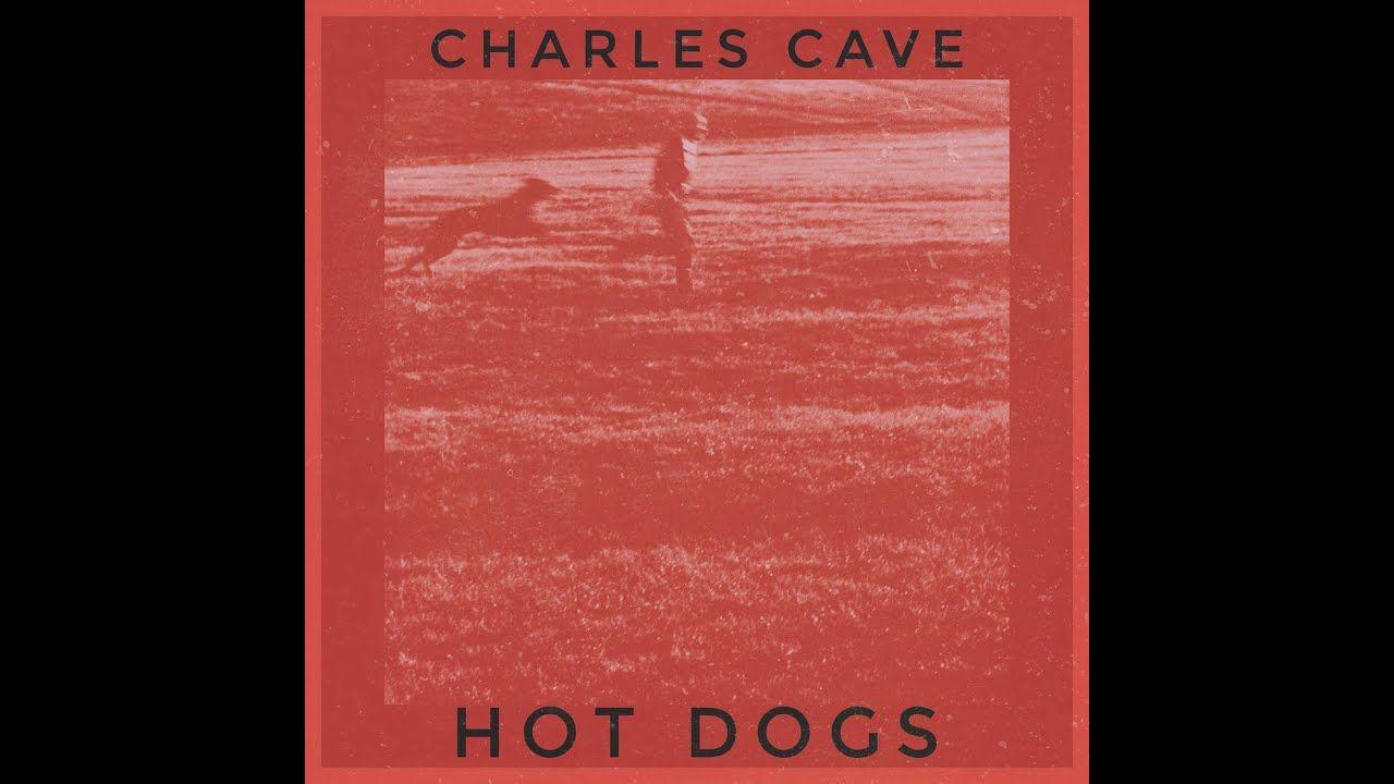 Single/EP cover of "Hot Dogs" by Charles Cave