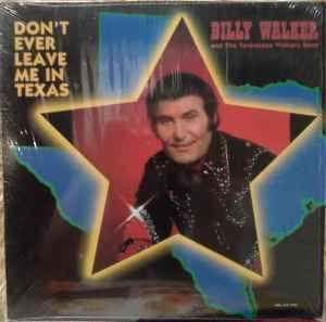 Portada de Álbum "Don't Ever Leave Me In Texas", de Billy Walker
