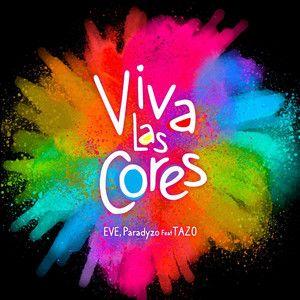Portada de Sencillo/EP "Viva Las Cores (part. Eve y Paradyzo)", de TAZO
