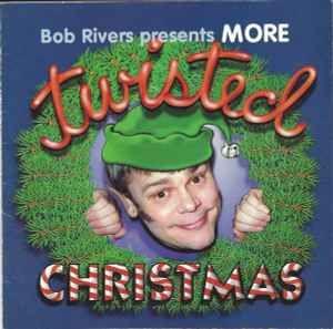 Portada de Álbum "More Twisted Christmas", de Bob Rivers