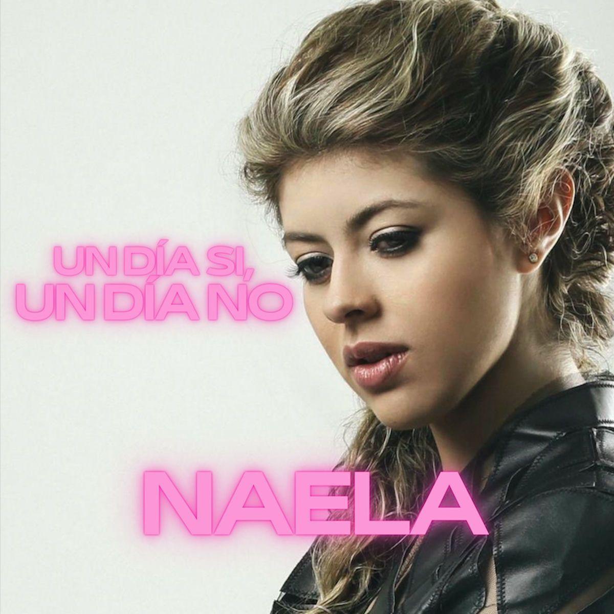 Capa do Single/EP "Un Día Si, Un Día No", de Naela