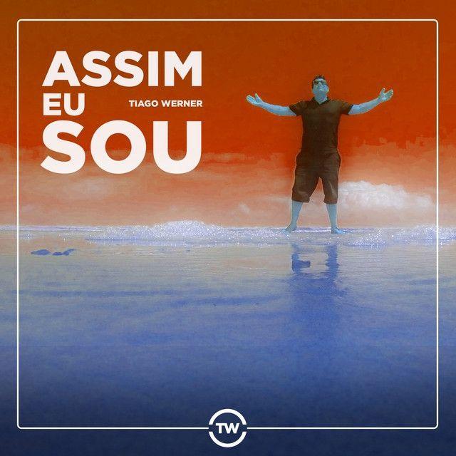 Capa do Single/EP "Assim Eu Sou", de Tiago Werner