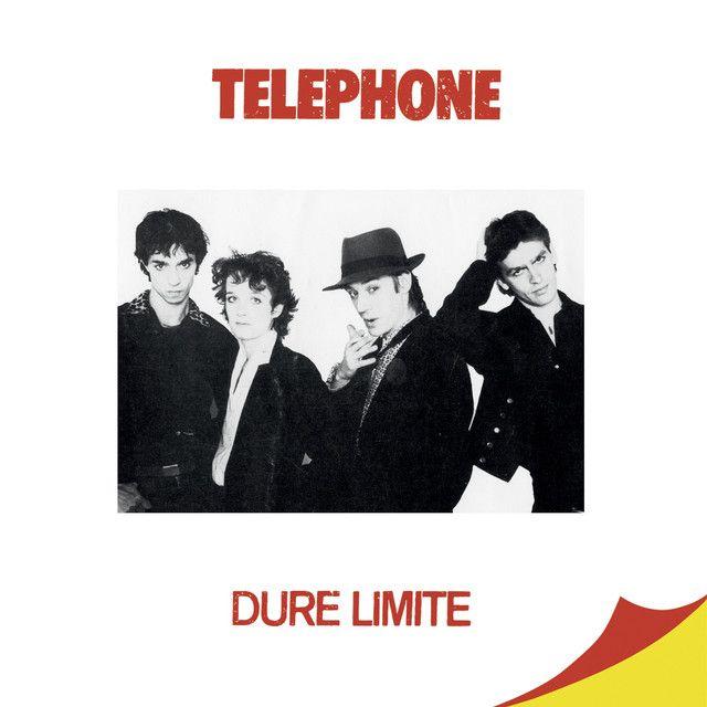 Portada de Álbum "Dure Limite", de Téléphone