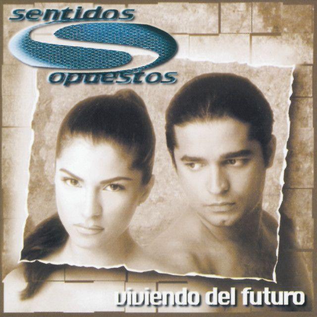 Portada de Álbum "Viviendo Del Futuro", de Sentidos Opuestos