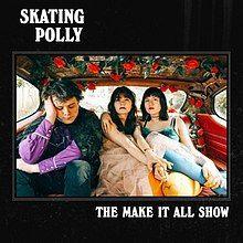 Capa do Álbum "The Make It All Show", de Skating Polly