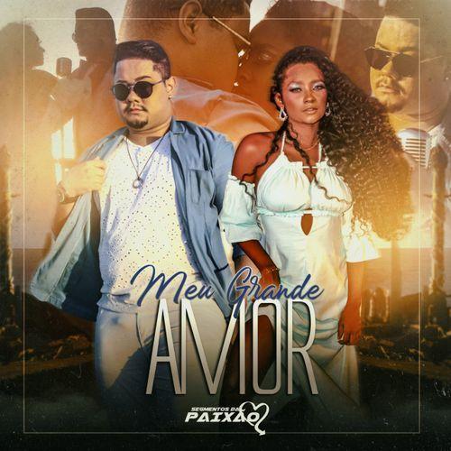 Portada de Sencillo/EP "Meu Grande Amor", de Banda Segmentos da Paixão