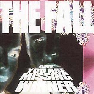 Portada de Álbum "Are You Are Missing Winner", de The Fall