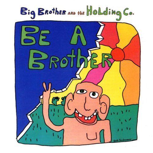 Portada de Álbum "Be a Brother", de Big Brother and The Holding Company