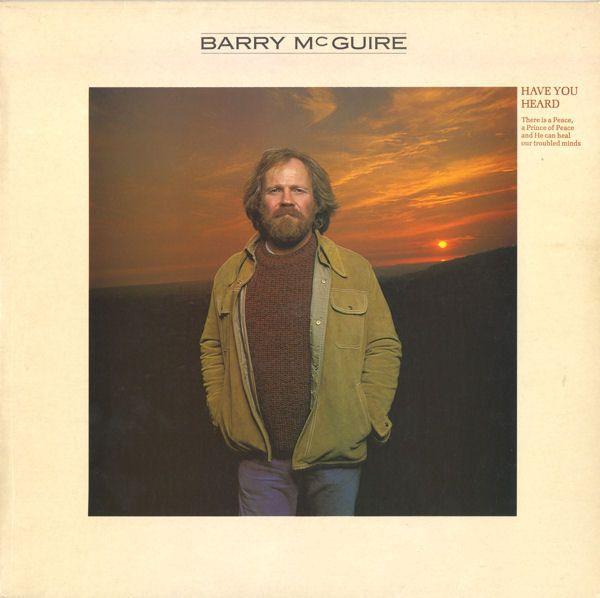 Portada de Álbum "Have You Heard", de Barry McGuire
