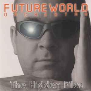 Capa do Álbum "The Hidden Files", de Future World Orchestra