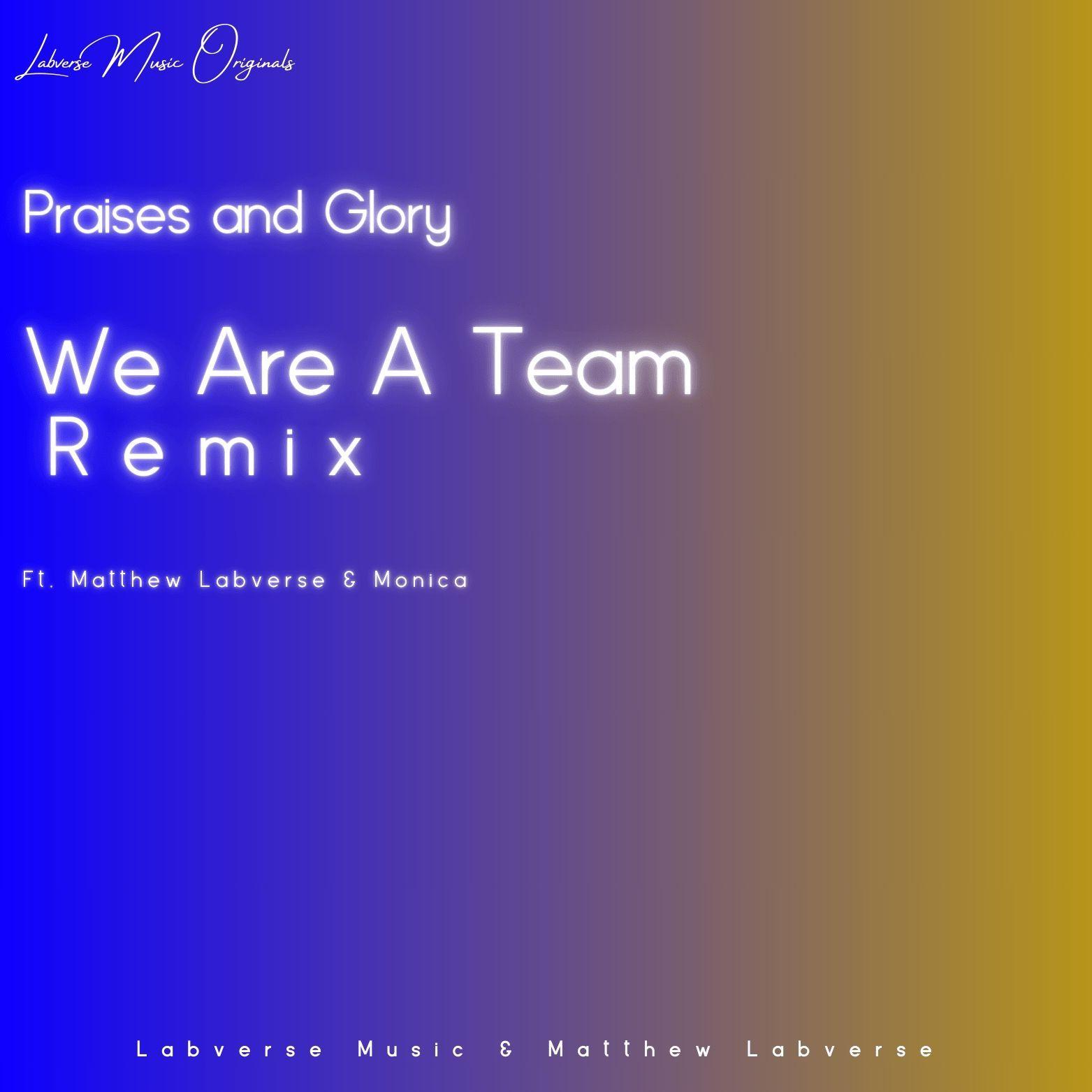 Portada de Sencillo/EP "We Are a Team (remix)", de Labverse Music