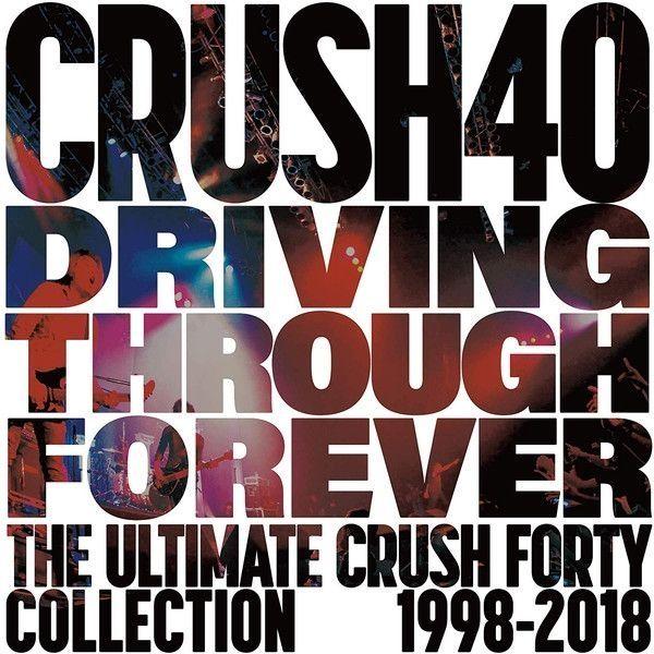 Capa do Álbum "Driving Through Forever: The Ultimate Crush 40 Collection", de Crush 40
