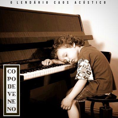 Portada de Álbum "Copo de Veneno", de O Lendário Caos Acústico