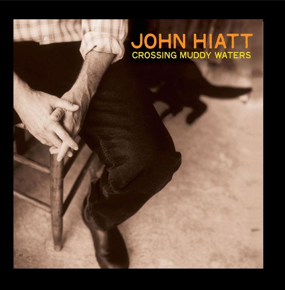 Capa do Álbum "Crossing Muddy Waters", de John Hiatt
