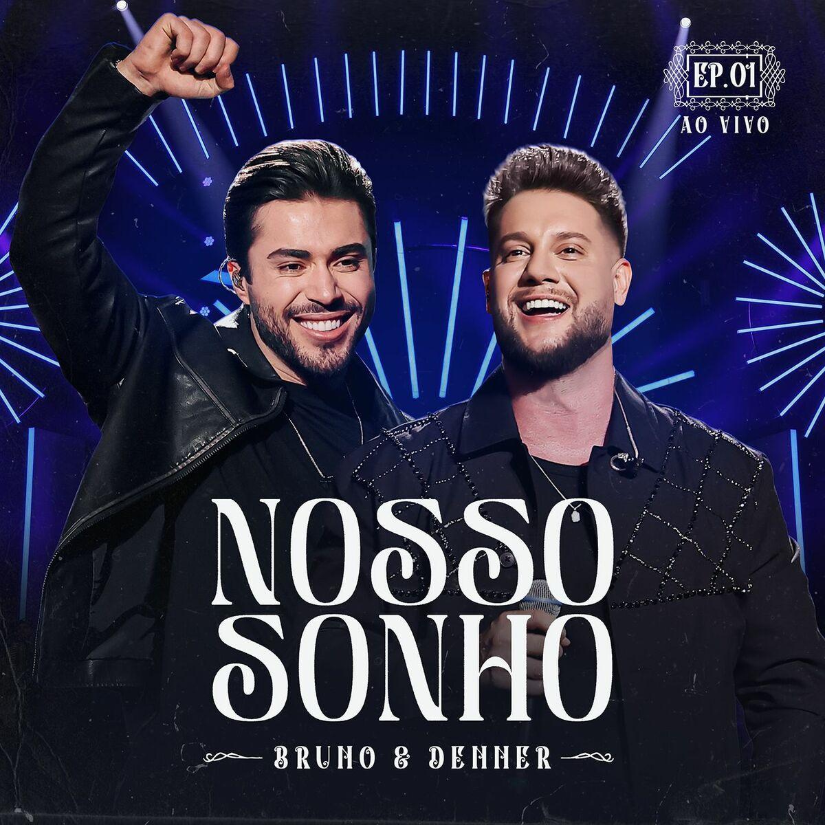 Portada de Sencillo/EP "Nosso Sonho (Parte 1) (Ao Vivo)", de Bruno e Denner
