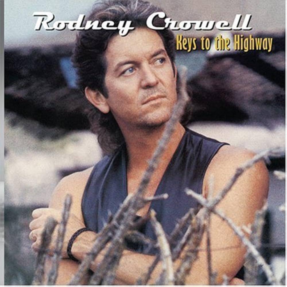 Portada de Álbum "Keys To The Highway", de Rodney Crowell